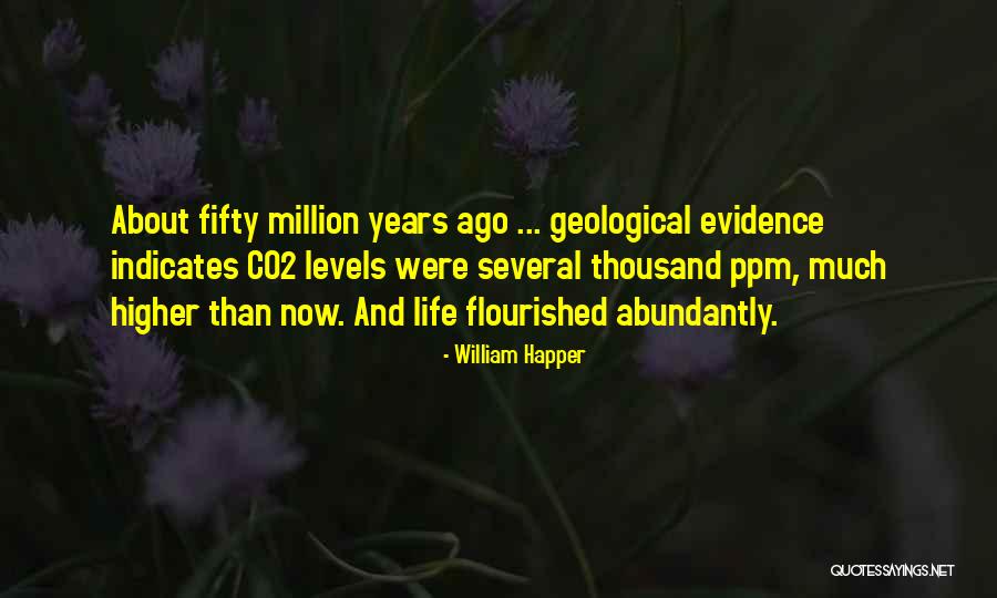 Geological Quotes By William Happer