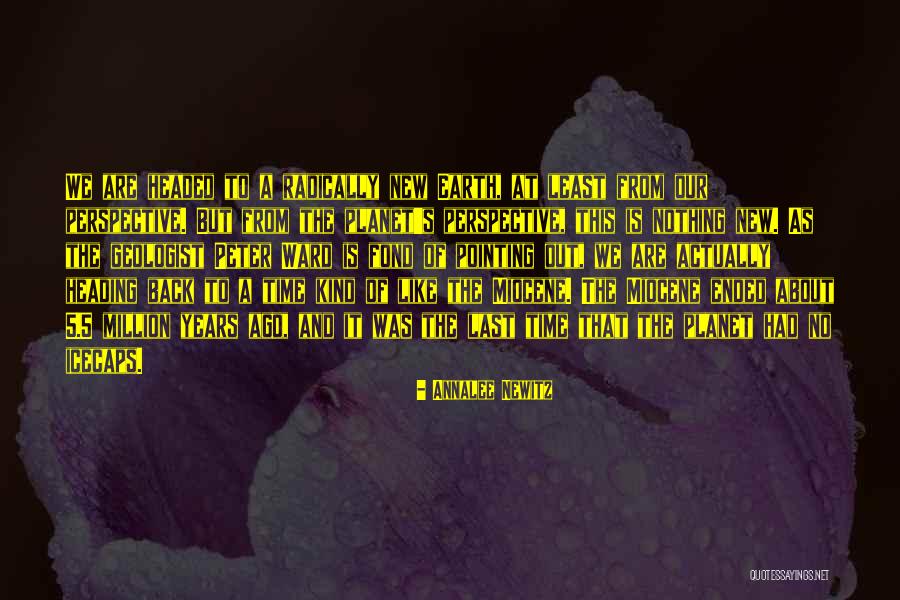 Geologist Best Quotes By Annalee Newitz Geologist Best Quotes By Annalee Newitz