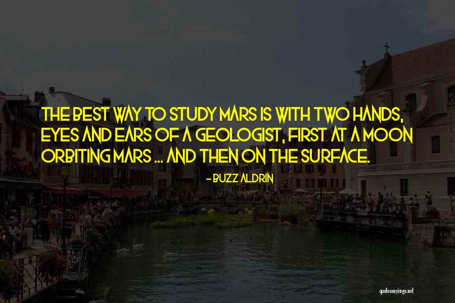 Geologist Best Quotes By Buzz Aldrin Geologist Best Quotes By Buzz Aldrin