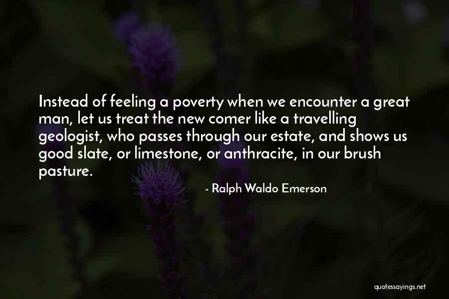 Geologist Best Quotes By Ralph Waldo Emerson Geologist Best Quotes By Ralph Waldo Emerson