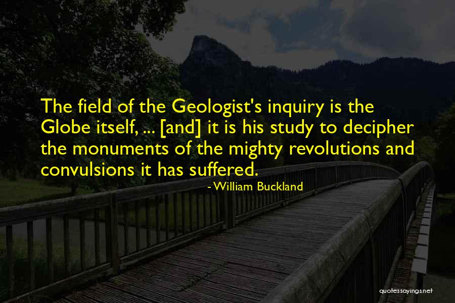 Geologist Best Quotes By William Buckland Geologist Best Quotes By William Buckland