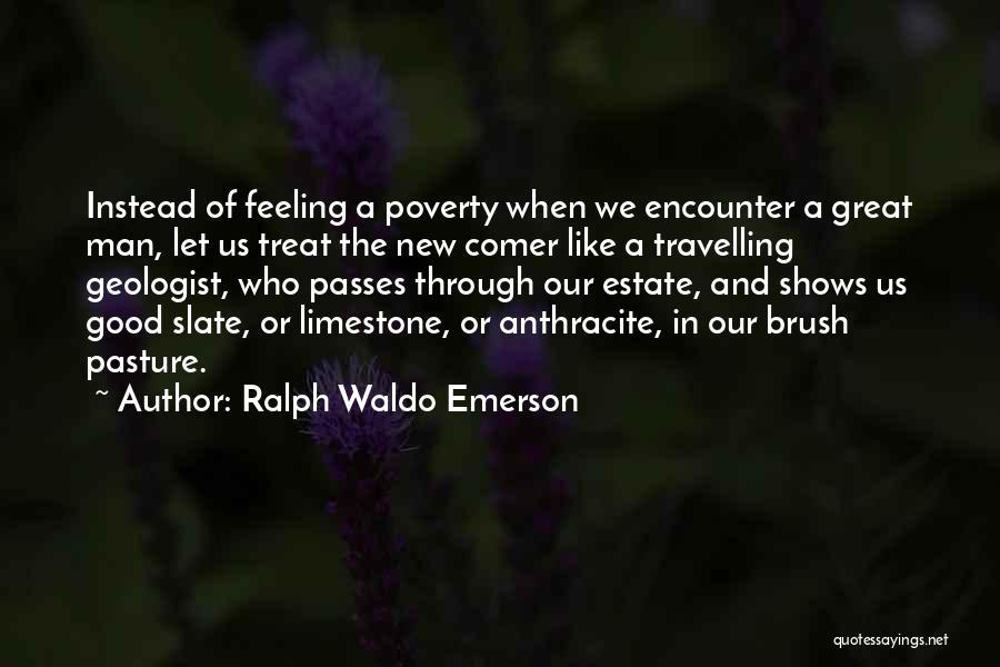 Geologist Quotes By Ralph Waldo Emerson