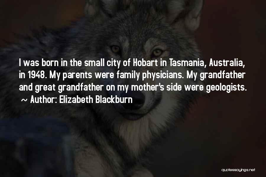 Geologists Quotes By Elizabeth Blackburn