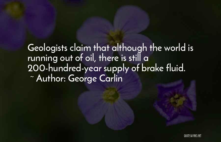 Geologists Quotes By George Carlin