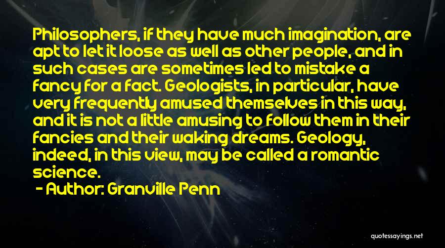 Geologists Quotes By Granville Penn