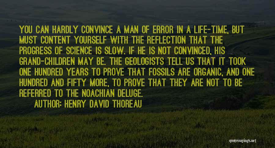 Geologists Quotes By Henry David Thoreau