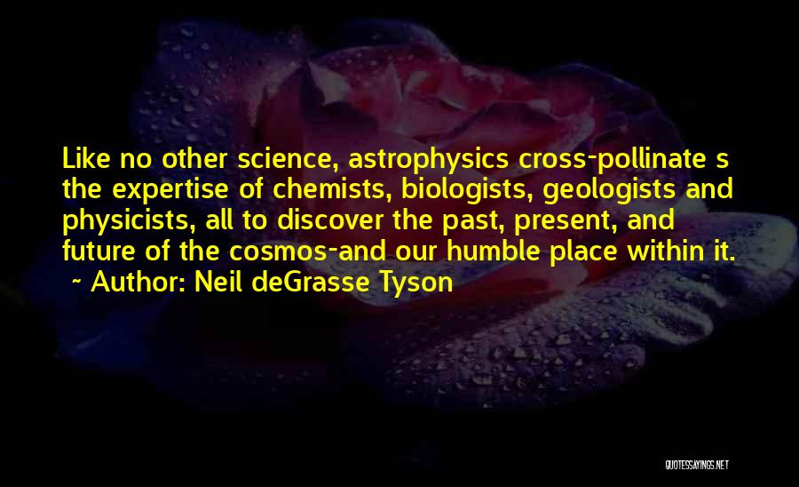 Geologists Quotes By Neil DeGrasse Tyson