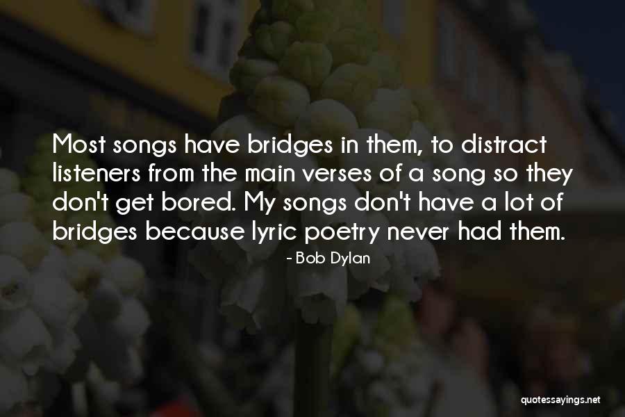 Geomancer Divinity Quotes By Bob Dylan