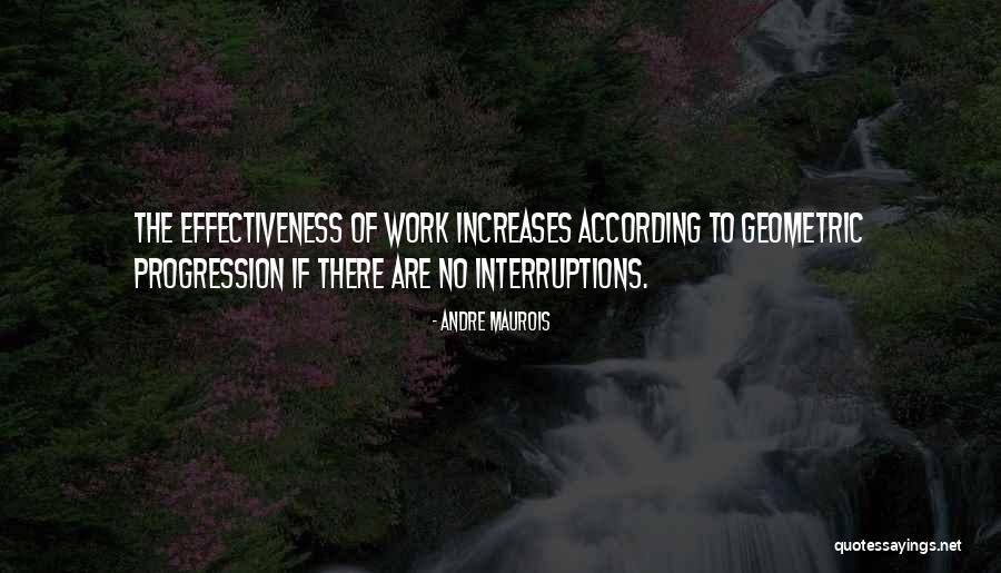 Geometric Progression Quotes By Andre Maurois Geometric Progression Quotes By Andre Maurois