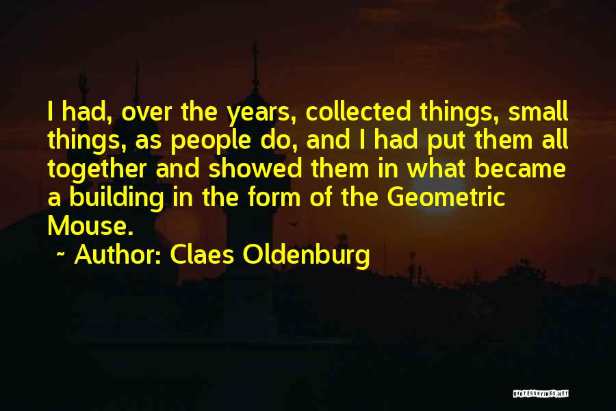 Geometric Quotes By Claes Oldenburg