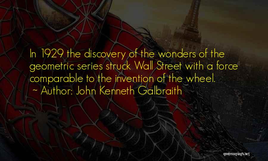 Geometric Quotes By John Kenneth Galbraith