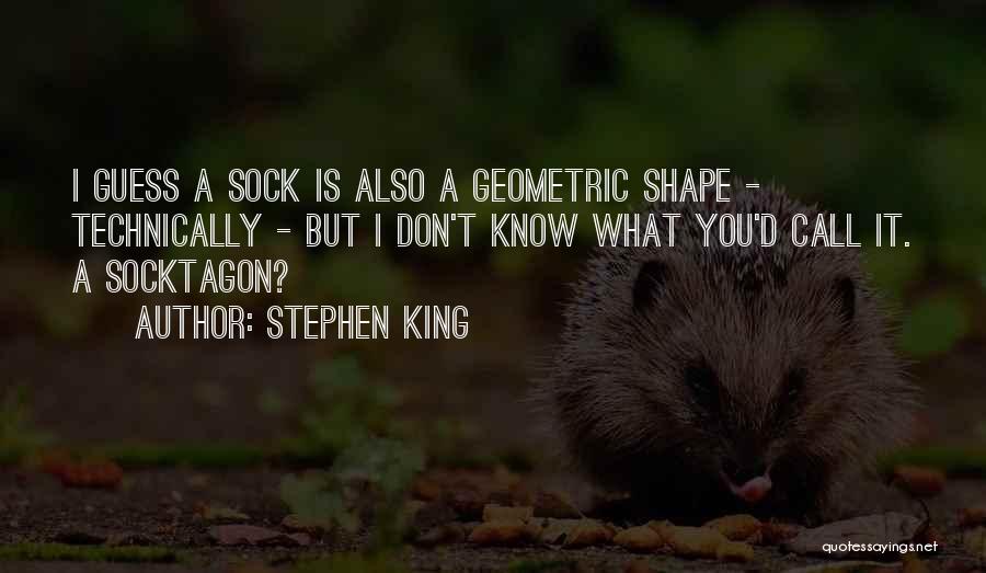 Geometric Quotes By Stephen King