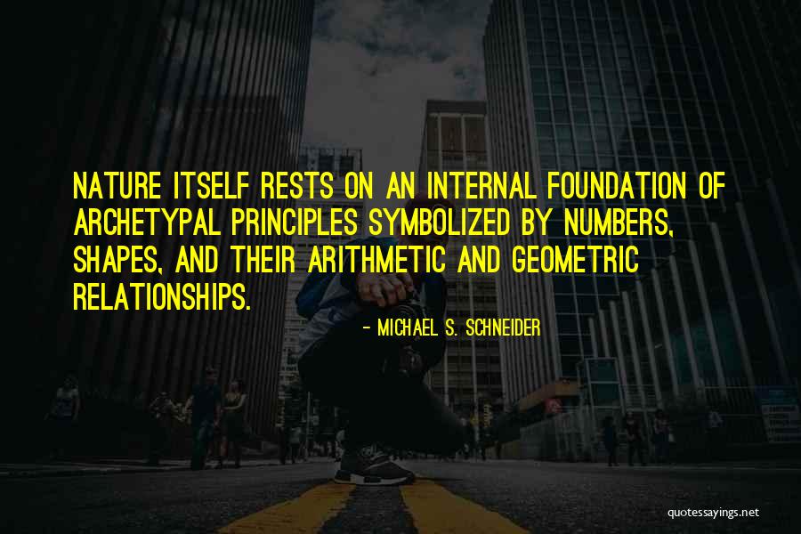 Geometric Shapes Quotes By Michael S. Schneider