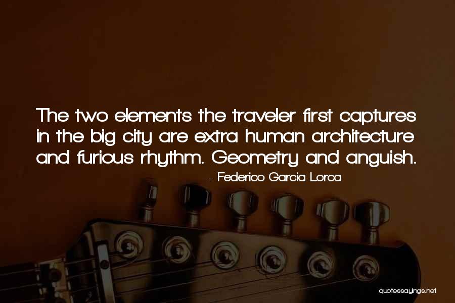 Geometry And Architecture Quotes By Federico Garcia Lorca