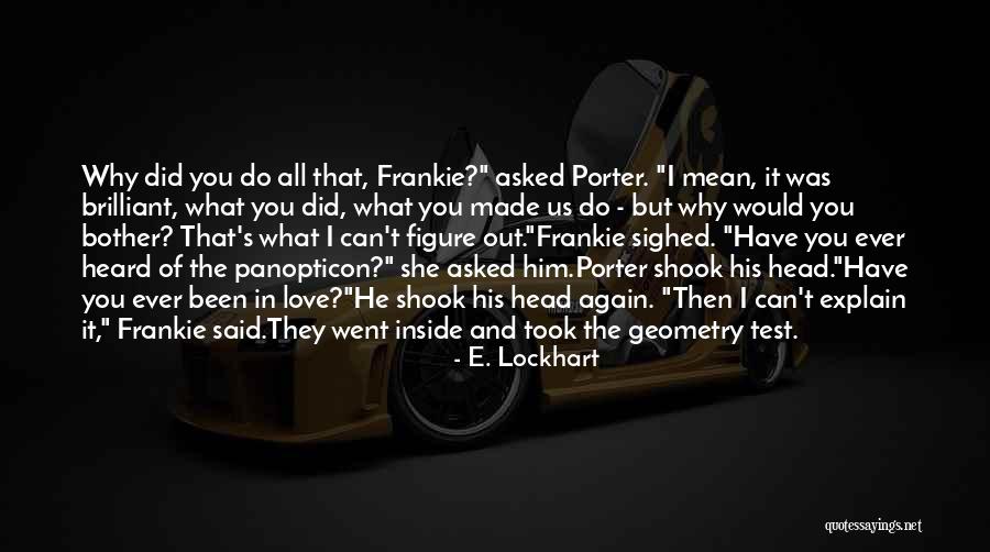 Geometry Love Quotes By E. Lockhart Geometry Love Quotes By E. Lockhart
