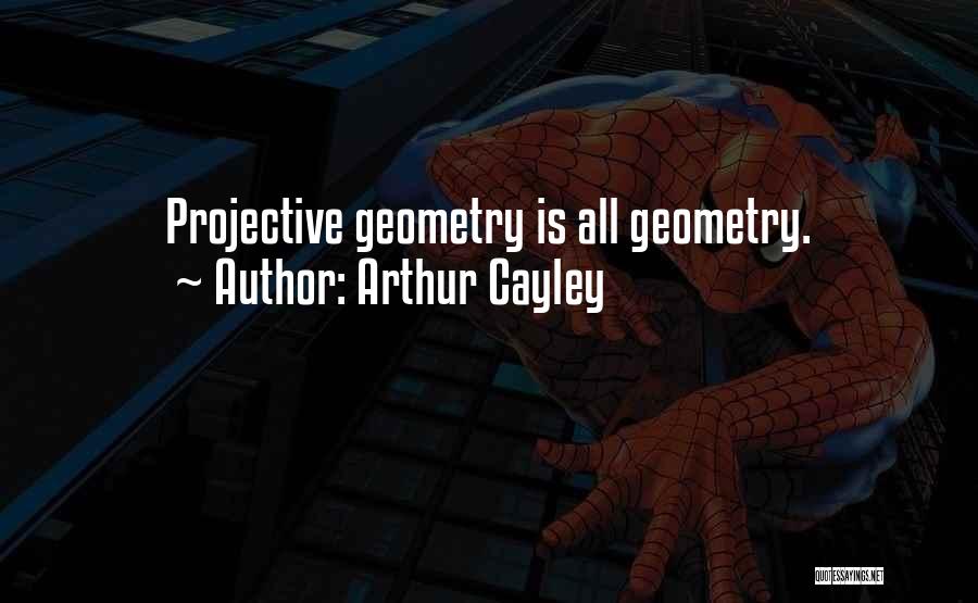 Geometry Quotes By Arthur Cayley