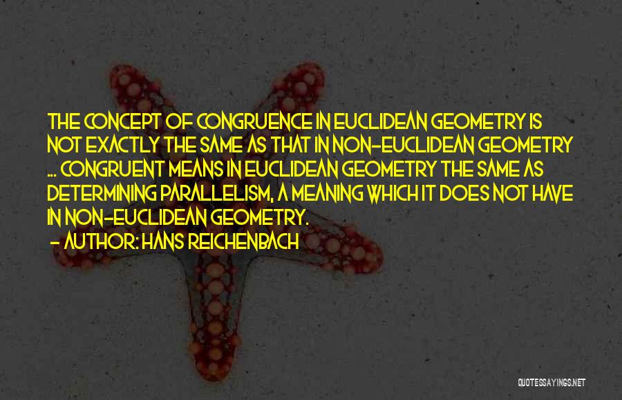 Geometry Quotes By Hans Reichenbach