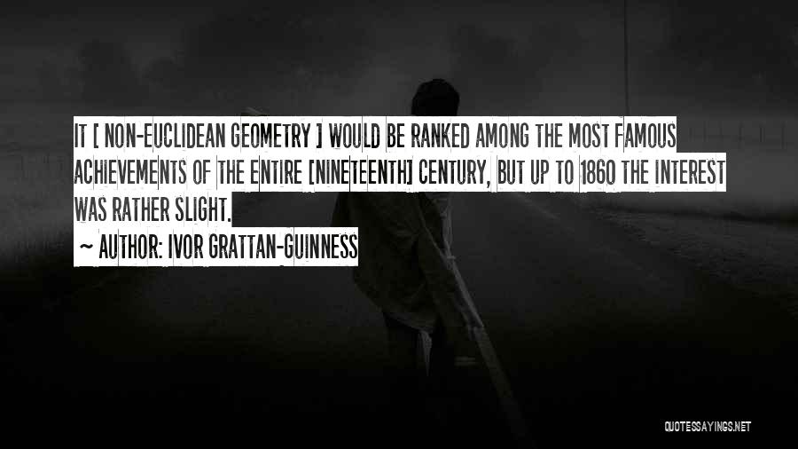 Geometry Quotes By Ivor Grattan-Guinness