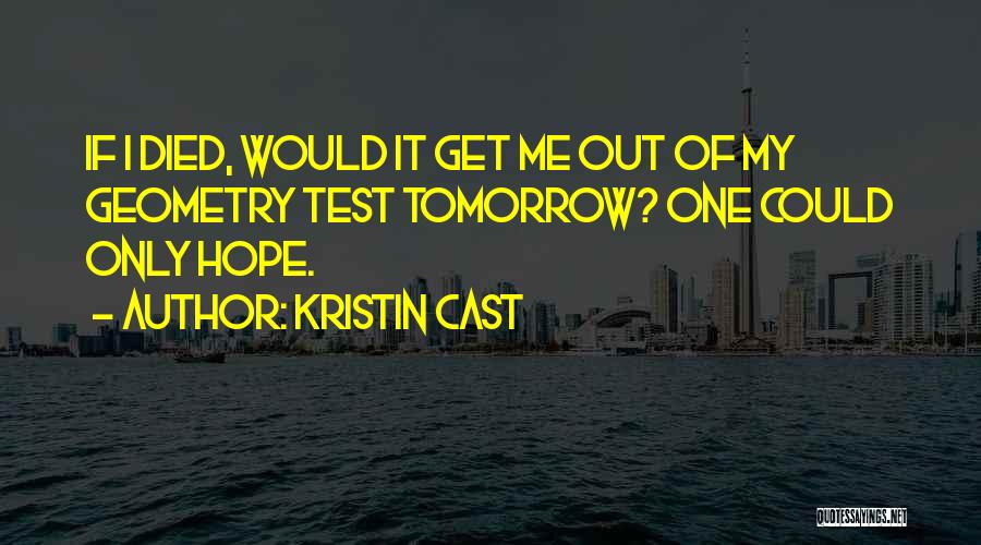 Geometry Quotes By Kristin Cast