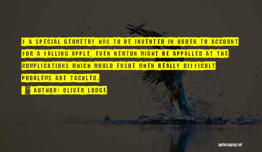 Geometry Quotes By Oliver Lodge