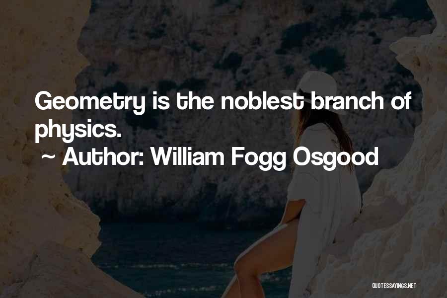 Geometry Quotes By William Fogg Osgood