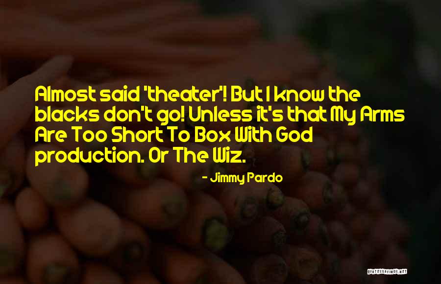 Geordie Humour Quotes By Jimmy Pardo Geordie Humour Quotes By Jimmy Pardo