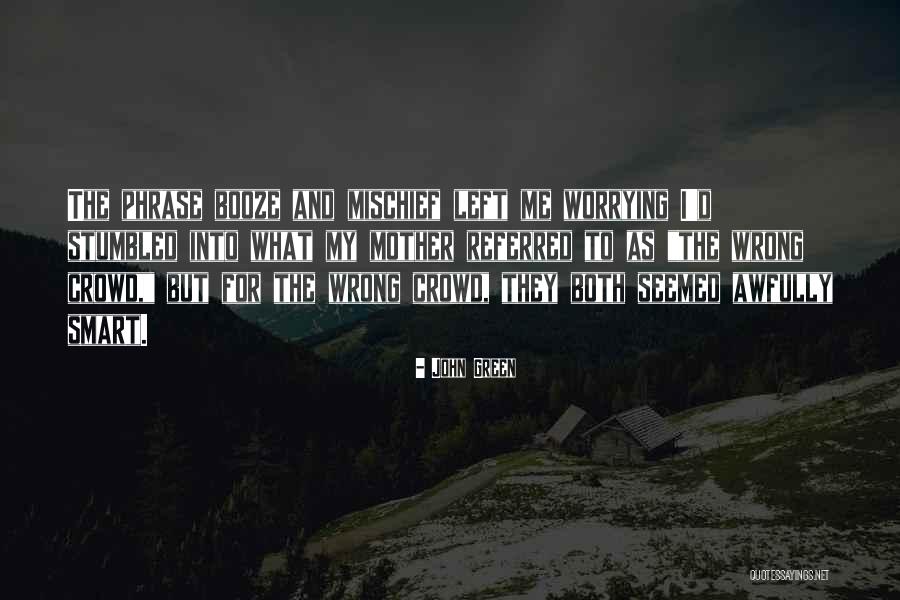 Geordie Humour Quotes By John Green Geordie Humour Quotes By John Green