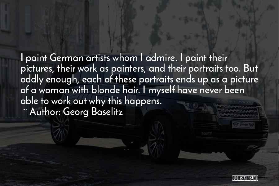 Georg Baselitz Quotes 1014875