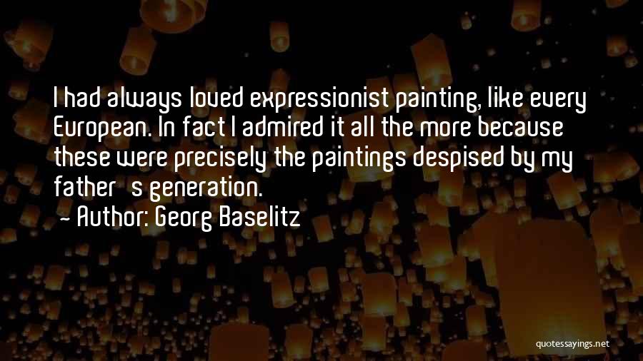 Georg Baselitz Quotes 1429621