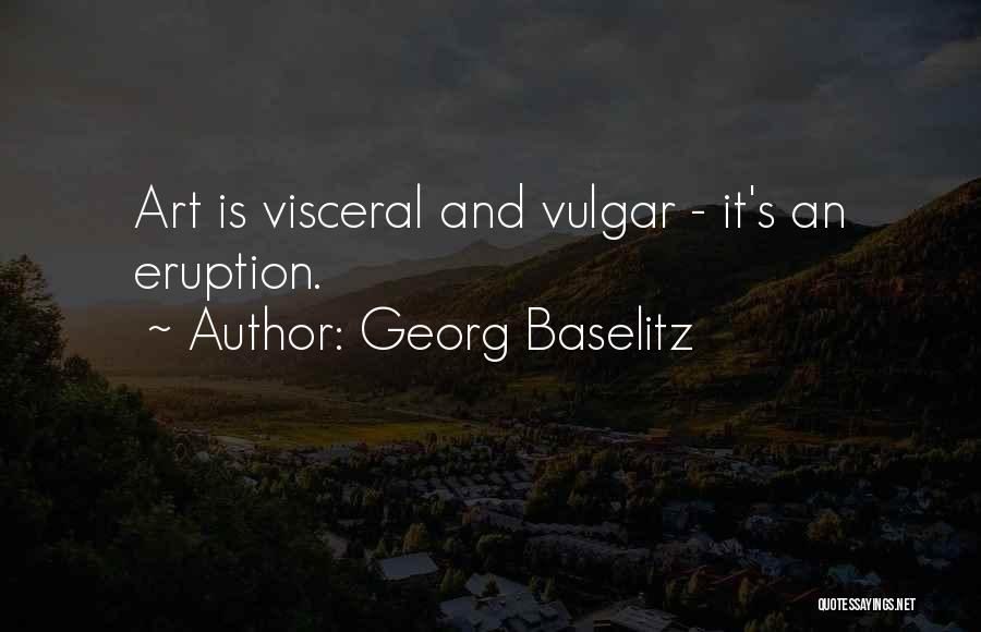 Georg Baselitz Quotes 212363