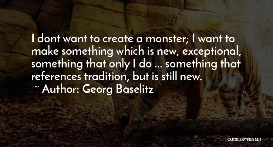 Georg Baselitz Quotes 84801