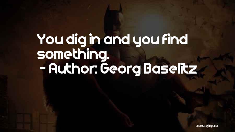 Georg Baselitz Quotes 887059