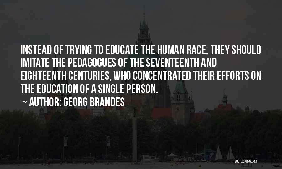 Georg Brandes Quotes 1681872