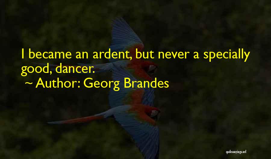 Georg Brandes Quotes 2166323