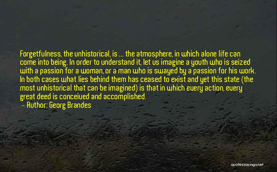 Georg Brandes Quotes 258123