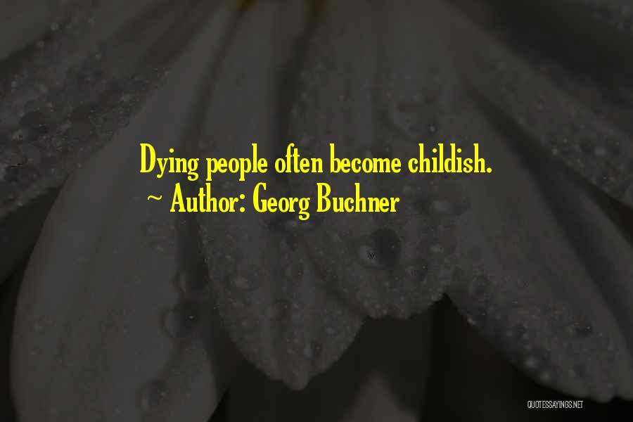 Georg Buchner Quotes 1129725