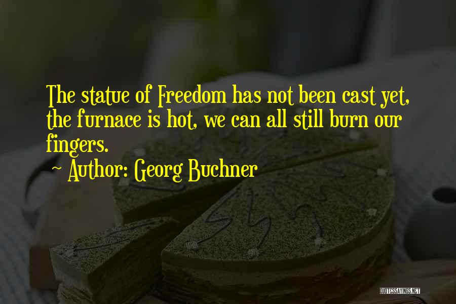 Georg Buchner Quotes 1200225