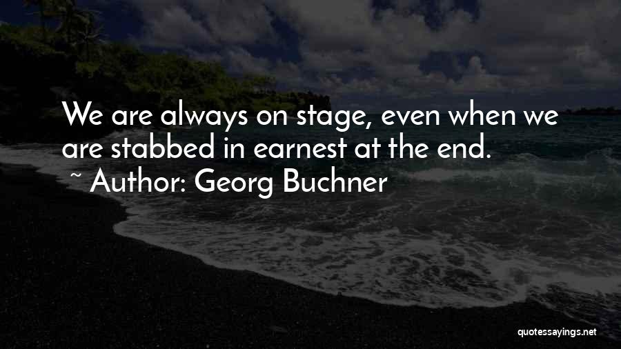 Georg Buchner Quotes 1489978