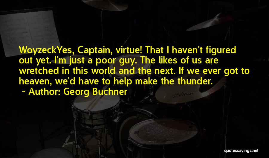 Georg Buchner Quotes 1845959