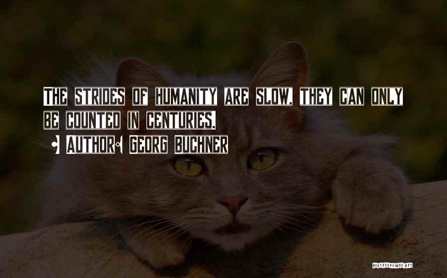 Georg Buchner Quotes 1955510