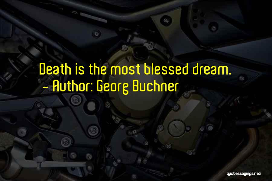 Georg Buchner Quotes 2106511