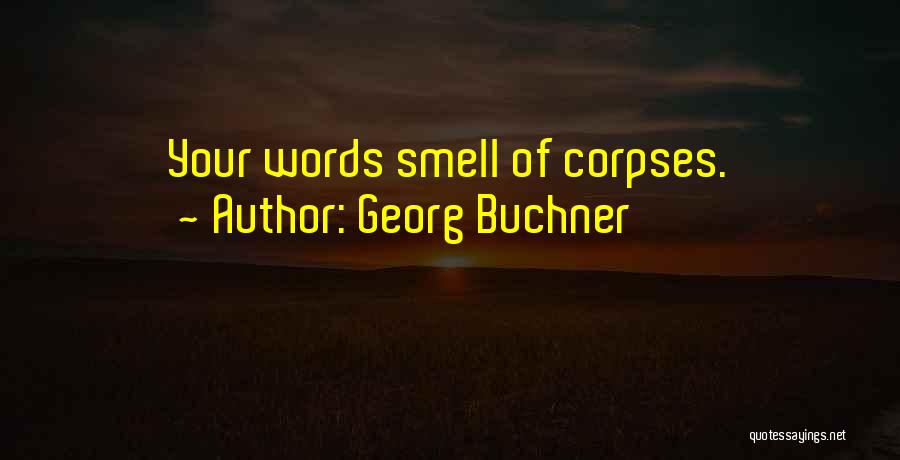 Georg Buchner Quotes 511291