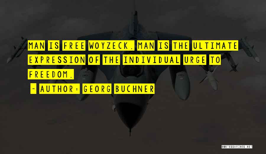 Georg Buchner Quotes 536973