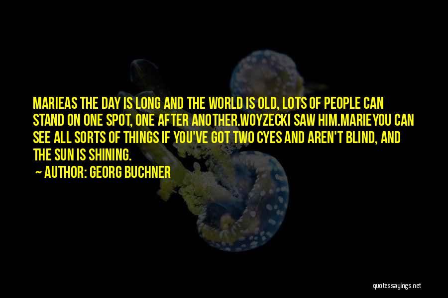 Georg Buchner Quotes 602177