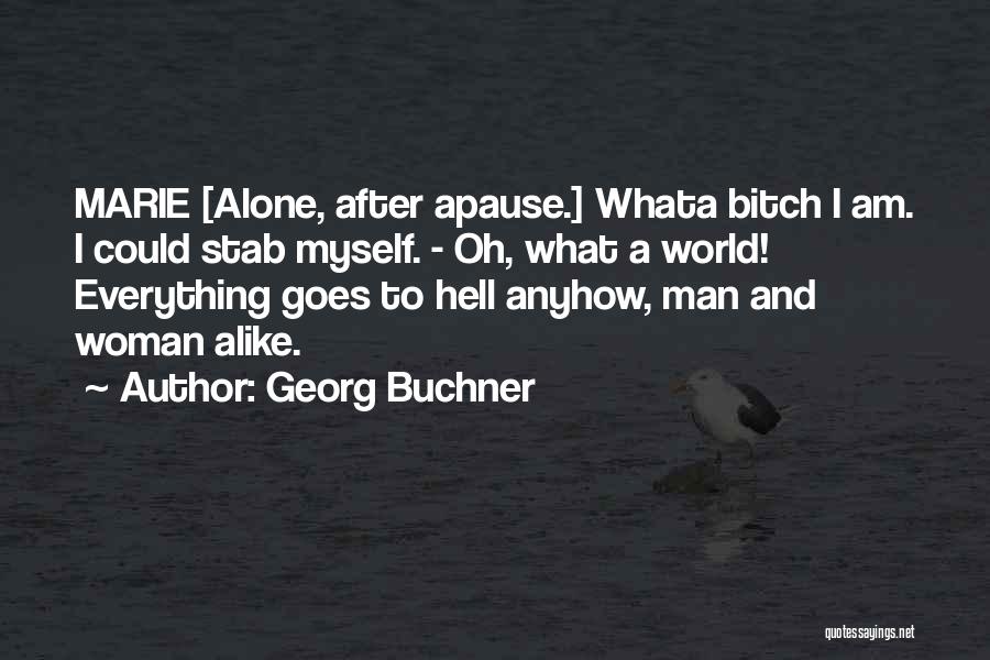 Georg Buchner Quotes 927268