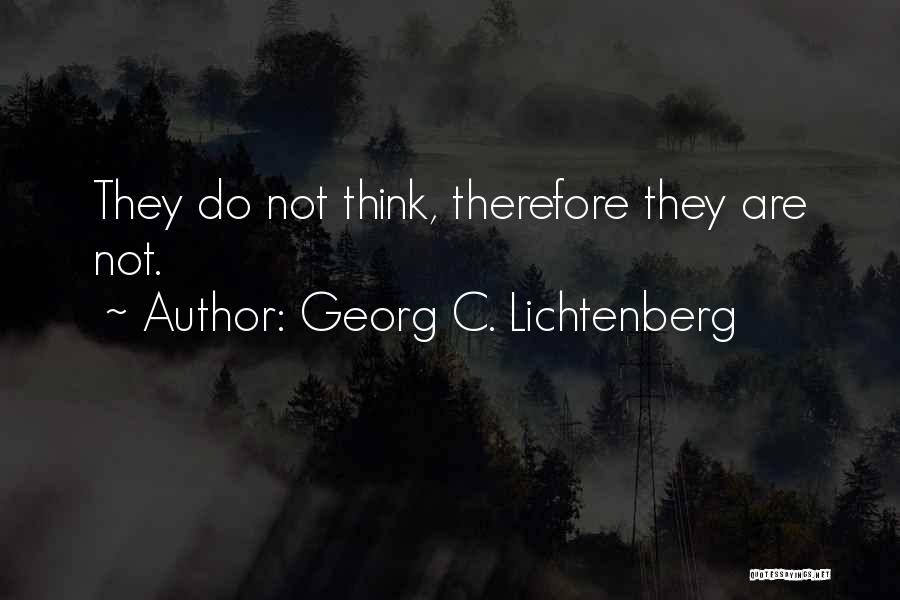 Georg C. Lichtenberg Quotes 2178726