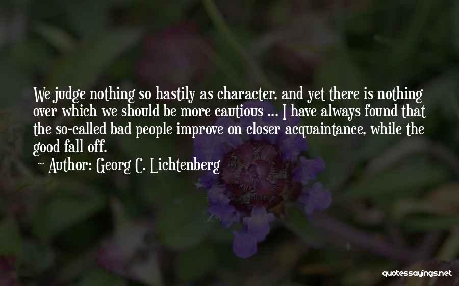 Georg C. Lichtenberg Quotes 350042