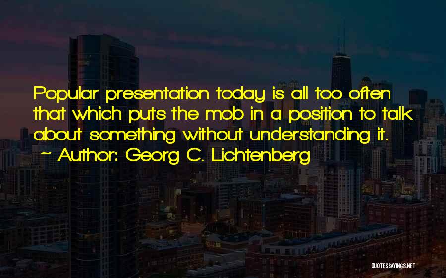 Georg C. Lichtenberg Quotes 742701