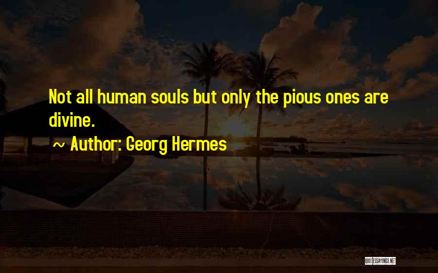 Georg Hermes Quotes 568445