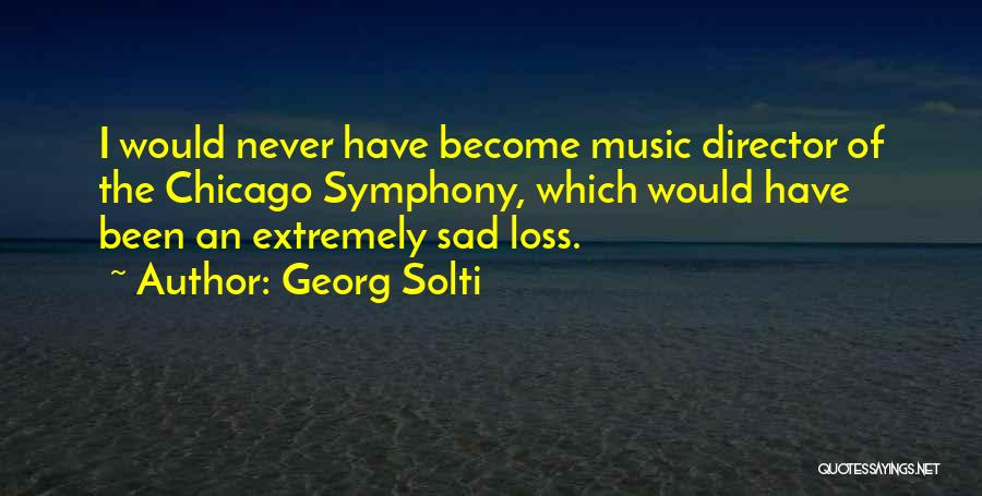 Georg Solti Quotes 968065